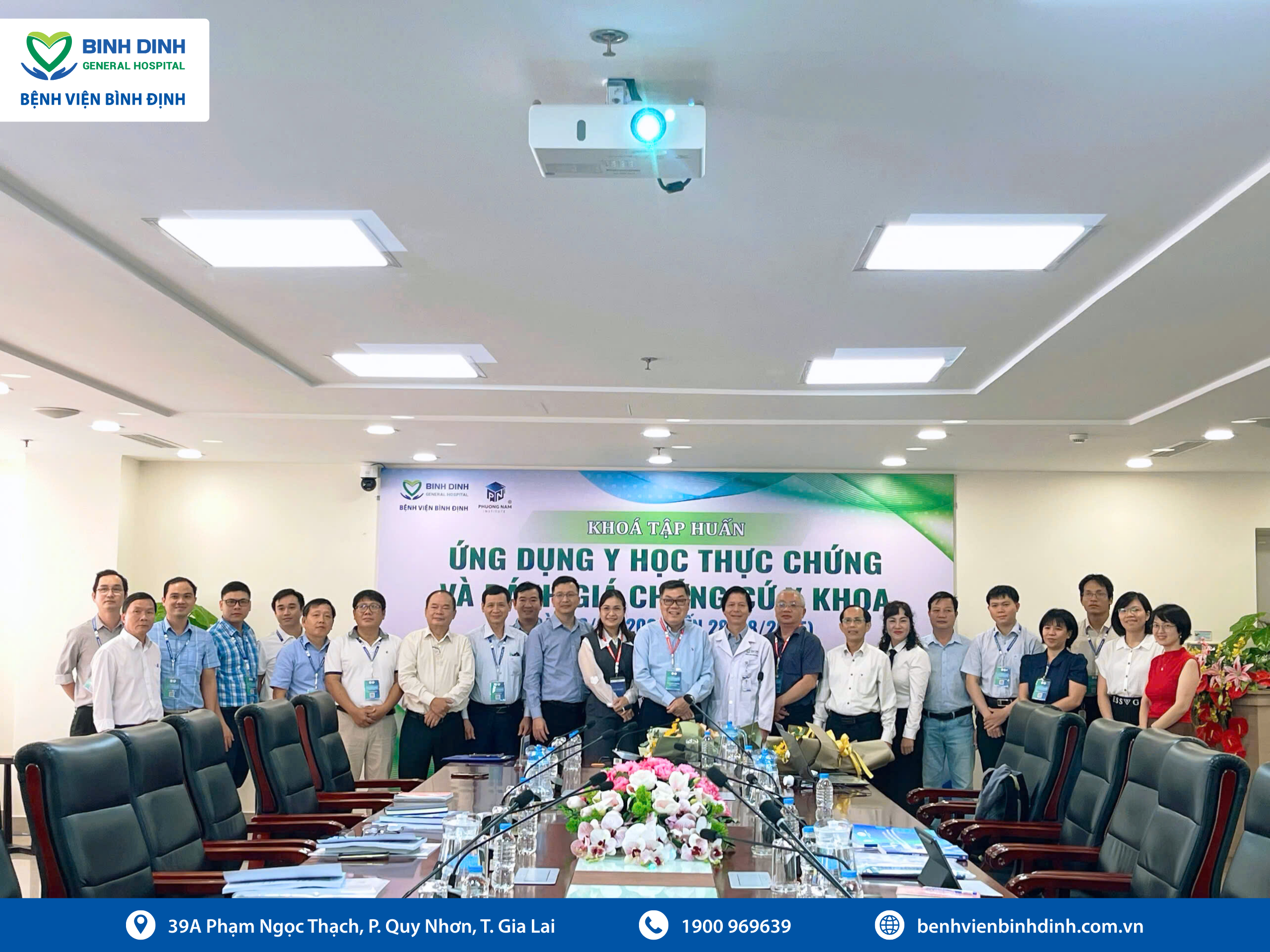BỆNH VIỆN BÌNH ĐỊNH VÀ VIỆN PHƯƠNG NAM KHAI GIẢNG KHOÁ TẬP HUẤN “ỨNG DỤNG Y HỌC THỰC CHỨNG VÀ ĐÁNH GIÁ CHỨNG CỨ Y KHOA”